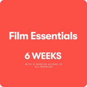 6 Week Film Essentials Course